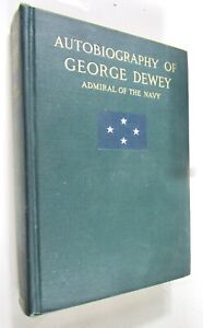 1913 Autobiografia George'a Deweya, admirała marynarki wojennej, ilustrowane 1. wydanie