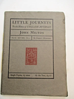 LITTLE JOURNEYS To the Homes of ENGLISH AUTHORS: JOHN MILTON Elbert Hubbard 1900 - Image 1 of 4