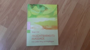Buch „Fruchtbarkeitsmassage“ von Birgit Zart - Bild 1 von 2