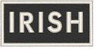 Irish Embroidered Iron-On Patch Biker Tactical Emblem White Border