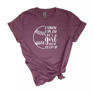 I know I play like a Girl - Softball T-shirt - Picture 1 of 56