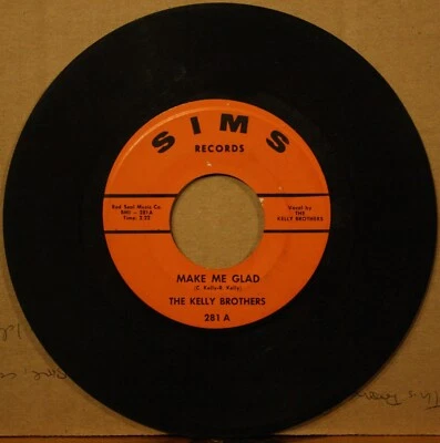 KELLY BROTHERS Make Me Glad **I'D RATHER HAVE YOU** Northern Soul 45 on SIMS 281 - Image 1 of 3