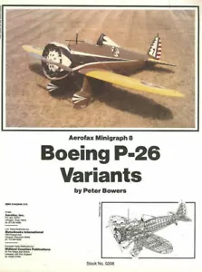 AEROFAX MINIGRAPH 8 BOEING P-26 PEASHOOTER VARIANTS USAAC HISTORY MARKINGS ENGIN - Foto 1 di 4