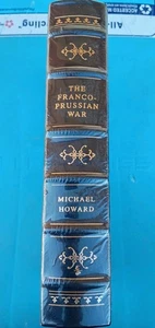 Easton Press The Franco-Prussian War by Michael Howard -Military History (New) - Foto 1 di 6