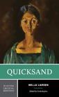 Nella Larsen Quicksand (Paperback) Norton Critical Editions
