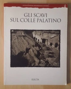 Gli scavi sul colle Palatino - Iacopi - Electa - 1997 - Picture 1 of 1