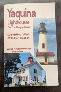Yaquina Lighthouses on the Oregon Coast by Dorothy Wall w/ Bert Webber (1994) - Bild 1 von 3