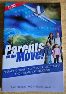 PARENTS ON THE MOVE! PAPERBACK BOOK BY KATHLEEN MCANEAR SMITH - Foto 1 di 2