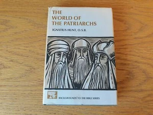 The World Of Patriarchs Ignatius Hunt Prentice Hall 1967 Hardcover Dust Jacket - Picture 1 of 11