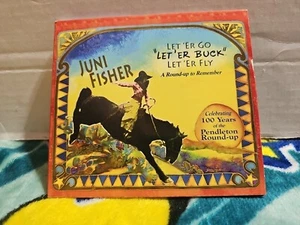 Let 'Er Go "Let 'Er Buck" Let 'Er Fly: A Round-up to Remember - Picture 1 of 8