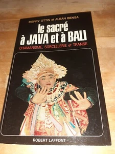 Le sacré à Java et à Bali :chamanisme, sorcellerie et transe - M. Ottin/A. Bensa - Imagen 1 de 2