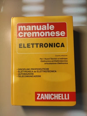 Manuale cremonese di elettronica. Per i nuovi tecnici. Articolazioni di el... - Immagine 1 di 2