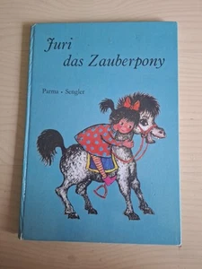 Juri das Zauberpony (Kinderbuch-Reihe der Steiff-Tiere) 1966 - Bild 1 von 4