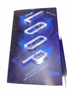 The Loop. Das Ende der Menschlichkeit (The Loop 1) von Ben Oliver (2020,... - Bild 1 von 3