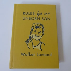 Rules for My Unborn Son Walker Lamond Hardcover Book 2009 Inscribed Signed - Picture 1 of 19