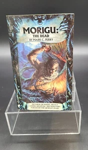 Morigu : The Dead - Mark C. Perry (1st edition 1st print) Excellent Condition  - Picture 1 of 7