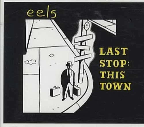 Eels - Last Stop: This Town CD Single 4943 - Bild 1 von 1