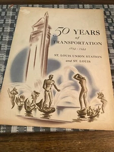 St. Louis Union Station 50 Years of Transportation 1894-1944 St. Louis 1944 - Picture 1 of 9