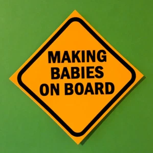 "Making Babies On Board" vinyl sign bumper sticker. - Picture 1 of 1