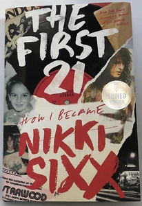 The First 21 Hand Signed Book by Nikki Sixx (2021, 1st Edition, Hardcover) RARE - Picture 1 of 2