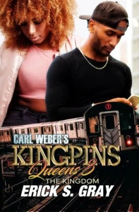 Carl Weber's Kingpins: Queens 3 Paperback – 2024 by Erick S. Gray - Picture 1 of 1