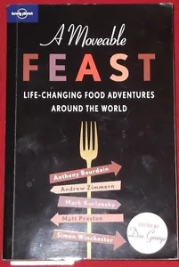 A MOVEABLE FEAST ~ Lonely Planet ~ LIFE-CHANGING FOOD ADVENTURERS AROUND WORLD - Picture 1 of 1