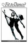 Fit To Dance?: The Report Of The Natio... By Brinson, Peter Paperback / Softback