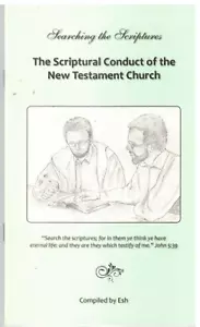 The Scriptural Conduct of The New Testament Church-ESH - Bild 1 von 1