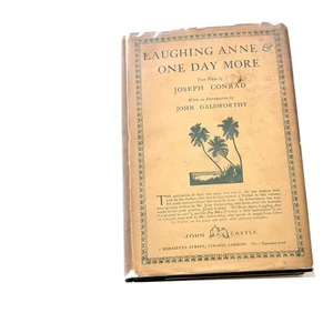 Laughing Anne and One Day More by Joseph Conrad. First Edition Dust Jacket. 1924 - Foto 1 di 9