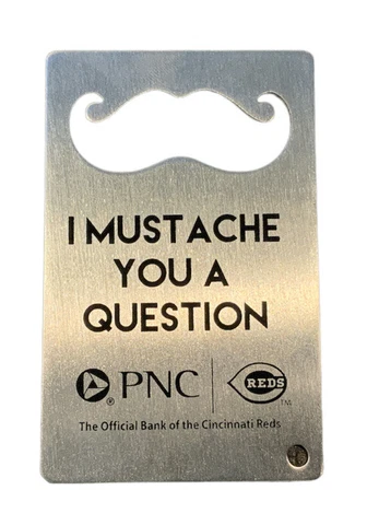 “I Mustache You A Question” Cincinnati Reds Stainless Steel 3.5” Multi Purpose Cover