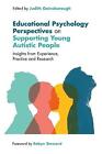 Educational Psychology Perspectives on Supporting Young Autis... - 9781787758209