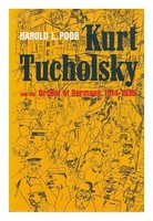 B002BAHQ6S Kurt Tucholsky & the Ordeal of Germany