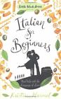 Italian For Beginners (Little Black Dress) By Harmel, Kristin Paperback Book The