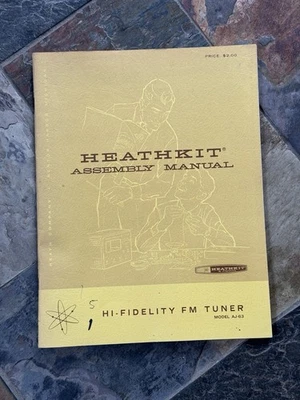 Heathkit Assembly Manual Hi-Fidelity FM Tuner Model AJ-63 - Image 1 of 4