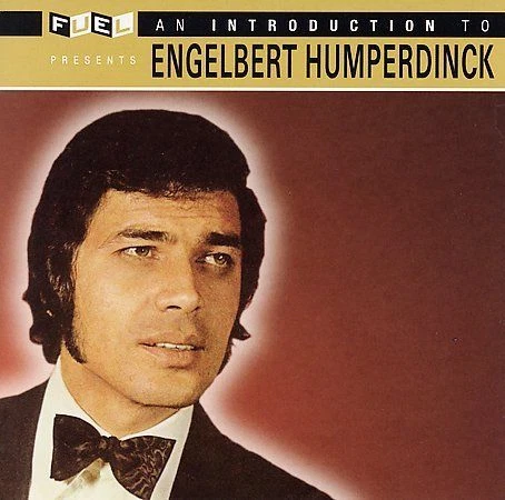 An Introduction to Engelbert Humperdinck [Remaster] by Engelbert Humperdinck (Vocal) (CD, May-2006, Varèse Sarabande (USA))