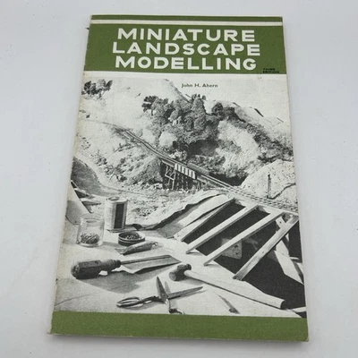 Miniature Landscape Modelling - Ahern, John H Third Edition Model Railway Scenic - Image 1 of 4