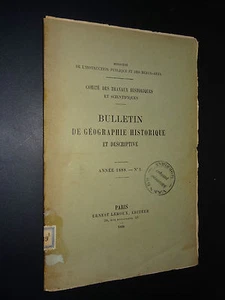 BULLETIN DE GÉOGRAPHIE HISTORIQUE ET DESCRIPTIVE - ANNÉE 1888 - N°1   - Picture 1 of 2