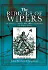 The Riddles of Wipers: An Appreciation of the  by John Ivelaw-Chapman 1848841914