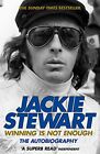 Winning Is Not Enough by Jackie Stewart, Sir 0755315391 FREE Shipping