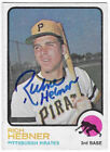 RICH HEBNER 1973 TOPPS AUTOGRAPHED SIGNED # 2 PITTSBURGH PRATES
