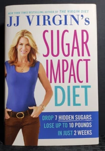JJ Virgin's Sugar Impact Diet: Drop 7 Hidden Sugars, Lose up to 10 Pounds in - Imagen 1 de 16