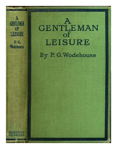 WODEHOUSE, P.G. (PELHAM GRENVILLE) (1881-1975) Un caballero del ocio / por P.G. - Imagen 1 de 1