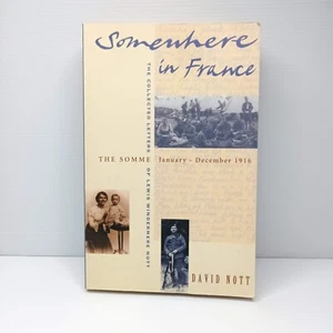 Somewhere in France: The Collected Letters of Lewis Windermere Nott - Picture 1 of 6