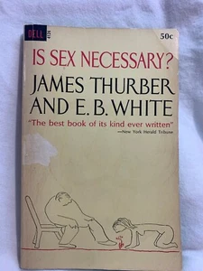 Is Sex Necessary? (A Delta book) by James Thurber; E. B. White Paperback 1964 - Picture 1 of 8
