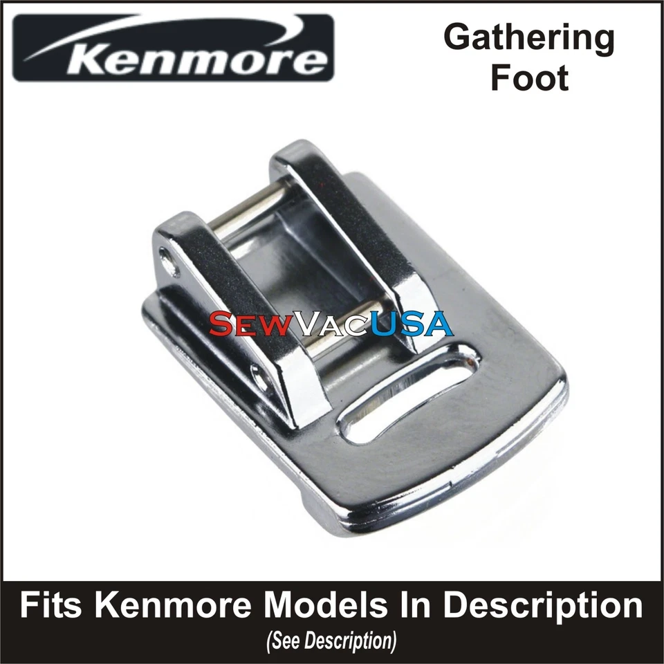 KENMORE Gathering Foot Fits All Models With Snap On Feet See Description - Image 1 of 1