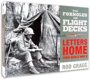 From FOXHOLES and FLIGHT DECKS - LETTERS HOME FROM WWII 2002 1st Ed - Bild 1 von 7