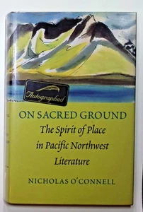 On Sacred Ground by Nicholas O’Connell, Hardback, Signed by author(unverified) - Picture 1 of 18