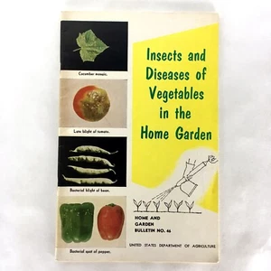 Vintage USDA 1956 Insect & Disease of Vegetables in the Home Garden Booklet - Picture 1 of 9