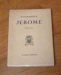 MONSEIGNEUR JEROME (1867-1934) par EDMOND RENARD - EDITION DE 1934 - Picture 1 of 2