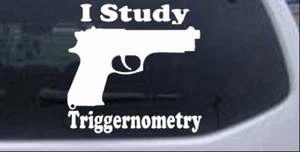 Calcomanía Pegatina I Study Triggernometry Pistola Pro Pistola Coche o Camión Ventana Laptop - Imagen 1 de 32